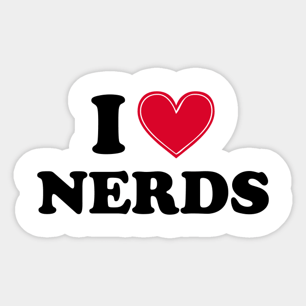 I love nerds - black text Sticker by NotesNwords